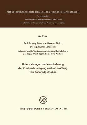Untersuchungen Zur Verminderung Der Ger�uschanregung Und -Abstrahlung Von Zahnradgetrieben - Forschungsberichte Des Landes Nordrhein-Westfalen 2248 (Paperback)
