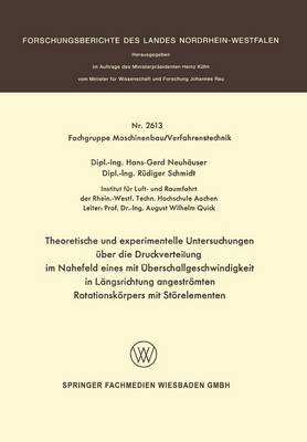Theoretische Und Experimentelle Untersuchungen ber Die Druckverteilung Im Nahefeld Eines Mit berschallgeschwindigkeit in L ngsrichtung Angestr mten Rotationsk rpers Mit St relementen - Forschungsberichte Des Landes Nordrhein-Westfalen / Fachgrup 2613 (Paperback)
