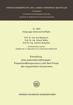 Entwicklung Eines Potentialunabh ngigen Proportionalkompensators Nach Dem Prinzip Des Magnetischen Komparators (Paperback)