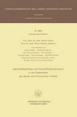 Harnstoffsynthese Und Harnstoffzyklusensyme in Der Rattenleber Bei Akuter Und Chronischer Ureamie (Paperback)