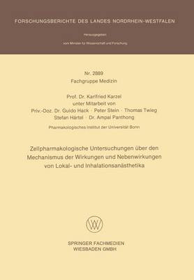 Zellpharmakologische Untersuchungen Euber Den Mechanismus Der Wirkungen Und Nebenwirkungen Von Lokal Und Inhalationsaneasthetika (Paperback)
