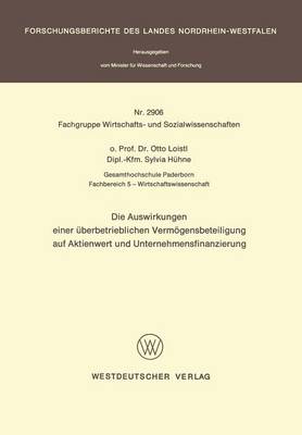 Auswirkhungen Einer Uberbetrieblichen Vermogensbeteiligung Aug Aktienwert Und Unternehmensfinanzie Rung (Paperback)