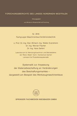 Systematik Zur Anpassung Der Materialbeschaffung an Veranderungen Des Veschaffungsmarktes - Dargestellt am Beispiel Des Werkzuegmaschinenbaus (Paperback)