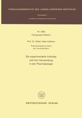 Experimentelle Arthrose Und Ihre Verwedung in Der Pharmakologie (Paperback)