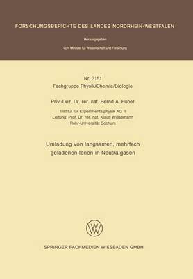 Umladung Von Langsamen, Mehrfach Geladenen Ionen in Neutralgasen (Paperback)