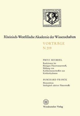 Natur-, Ingenieur- Und Wirtschaftswissenschaften - Rheinisch-Westfalische Akademie der Wissenschaften 219 (Paperback)
