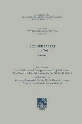 K lner Papyri (P. K ln) - Betriebswirtschaftslehre Des Bergbaus, Huttenwesens Und Flac 7 (Paperback)