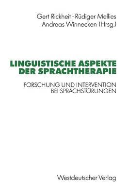 Linguistische Aspekte Der Sprachtherapie: Forschung Und Intervention Bei Sprachst rungen - Psycholinguistische Studien (Paperback)