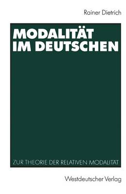 Modalitat Im Deutschen: Zur Theorie Der Relativen Modalitat (Paperback)