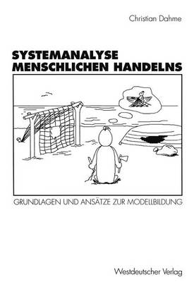 Systemanalyse Menschlichen Handelns (Paperback)