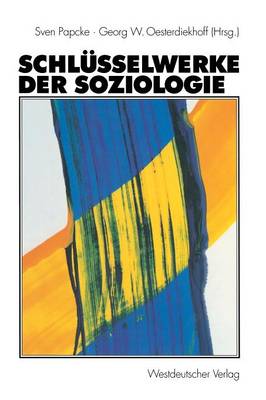 Schlusselwerke der Soziologie (Paperback)