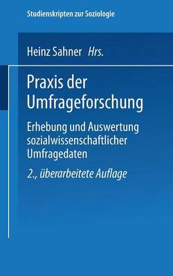 Praxis Der Umfrageforschung - Studienskripten Zur Soziologie (Paperback)