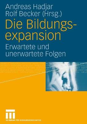 Die Bildungsexpansion: Erwartete Und Unerwartete Folgen (Paperback)