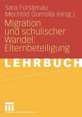 Migration Und Schulischer Wandel: Elternbeteiligung (Paperback)