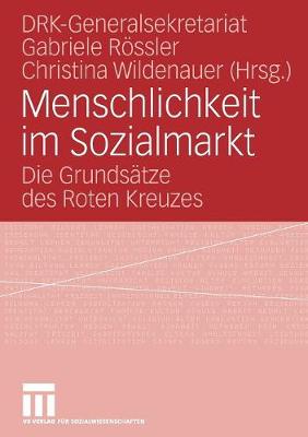 Menschlichkeit Im Sozialmarkt: Die Grunds tze Des Roten Kreuzes (Paperback)