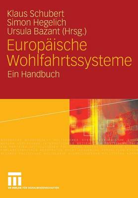 Europ ische Wohlfahrtssysteme: Ein Handbuch (Paperback)