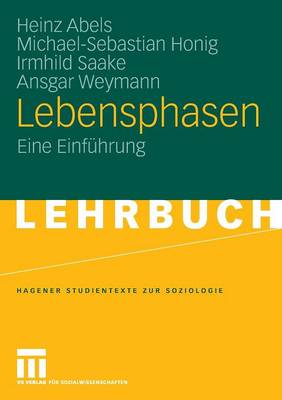 Lebensphasen: Eine Einfuhrung - Studientexte Zur Soziologie (Paperback)