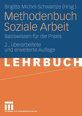Methodenbuch Soziale Arbeit: Basiswissen F r Die Praxis (Paperback)