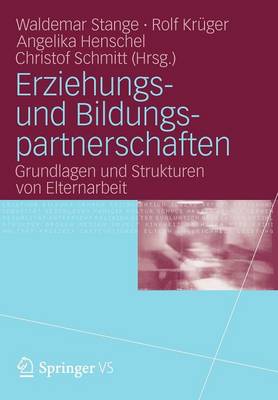 Erziehungs- Und Bildungspartnerschaften: Grundlagen Und Strukturen Von Elternarbeit (Paperback)