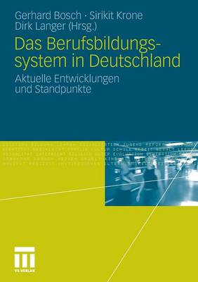 Das Berufsbildungssytem in Deutschland: Aktuelle Entwicklungen Und Standpunkte (Paperback)