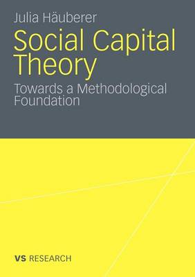 Social Capital Theory by Julia Häuberer | Waterstones