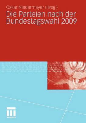 Die Parteien Nach Der Bundestagswahl 2009 (Paperback)