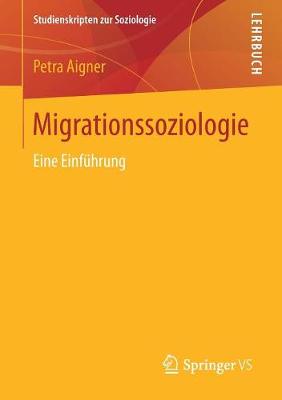 Migrationssoziologie: Eine Einf�hrung - Studienskripten Zur Soziologie (Paperback)