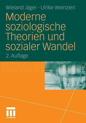 Moderne Soziologische Theorien Und Sozialer Wandel (Paperback)
