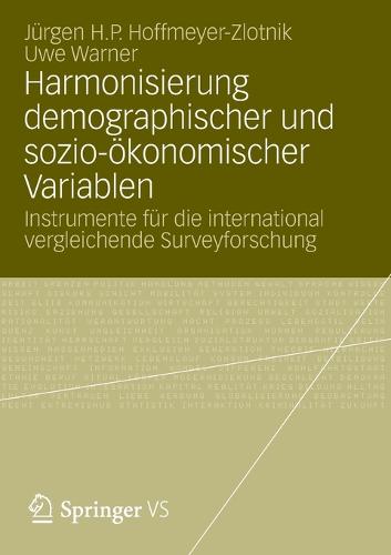 Harmonisierung Demographischer Und Sozio- konomischer Variablen: Instrumente F r Die International Vergleichende Surveyforschung (Paperback)