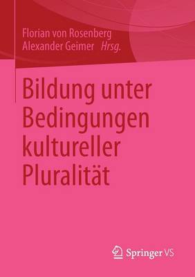 Bildung Unter Bedingungen Kultureller Pluralit t (Paperback)