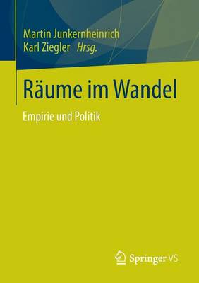 R�ume Im Wandel: Empirie Und Politik (Paperback)