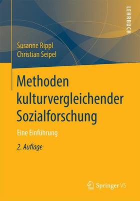 Methoden Kulturvergleichender Sozialforschung: Eine Einf hrung (Paperback)