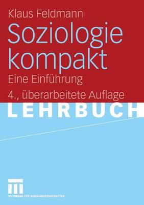 Soziologie Kompakt: Eine Einf�hrung (Paperback)