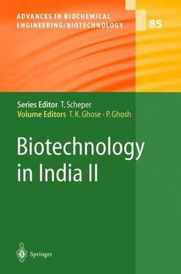 Biotechnology in India II - Advances in Biochemical Engineering/Biotechnology 85 (Hardback)