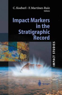 Impact Markers in the Stratigraphic Record - Impact Studies (Hardback)