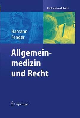 Allgemeinmedizin Und Recht - Facharzt Und Recht (Hardback)