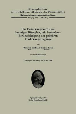 Das Erstarkungswachstum Krautiger Dikotylen, Mit Besonderer Ber cksichtigung Der Prim rem Verdickungsvorg nge - Sitzungsberichte Der Heidelberger Akademie Der Wissenschafte 1950 / 1 (Paperback)