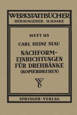 Nachformeinrichtungen F r Drehb nke (Kopierdrehen) - Werkstattba1/4cher 113 (Paperback)