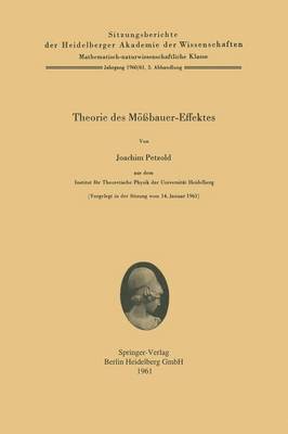 Theorie Des M bauer-Effektes - Sitzungsberichte Der Heidelberger Akademie Der Wissenschafte 1960/61 / (Paperback)