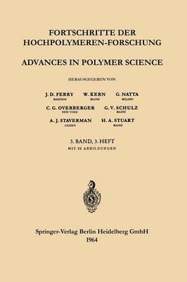 Advances in Polymer Science / Fortschritte Der Hochpolymeren-Forschung - Advances in Polymer Science 3/3 (Paperback)