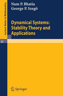Dynamical Systems: Stability Theory and Applications - Lecture Notes in Mathematics 35 (Paperback)