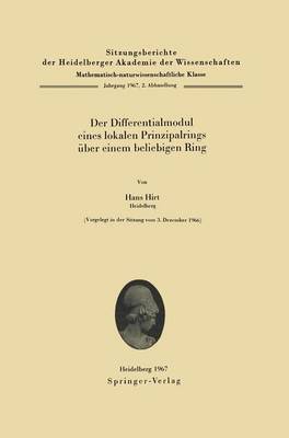 Der Differentialmodul Eines Lokalen Prinzipalrings Uber Einem Beliebigen Ring - Sitzungsberichte der Heidelberger Akademie der Wissenschaften / Sitzungsber.Heidelberg 67/68 1967/68 / 2 (Paperback)