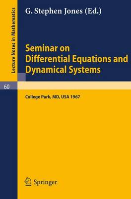 Seminar on Differential Equations and Dynamical Systems: Part 1 - Lecture Notes in Mathematics 60 (Paperback)