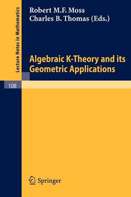 Algebraic K-Theory and its Geometric Applications - Lecture Notes in Mathematics 108 (Paperback)