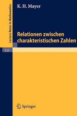 Relationen Zwischen Charakteristischen Zahlen (Paperback)