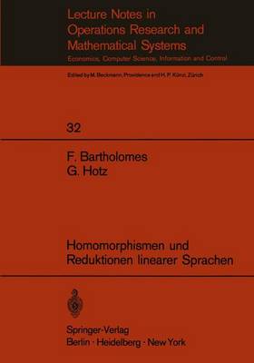 Homomorphismen und Reduktionen Linearer Sprachen - Lecture Notes in Economics and Mathematical Systems 32 (Paperback)