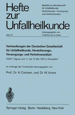 Verhandlungen der Deutschen Gesellschaft fur Unfallheilkunde, Versicherungs-, Versorgungs- und Verkehrsmedizin E.V. - Hefte zur Zeitschrift "Der Unfallchirurg" 107 (Paperback)