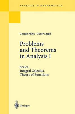 Problems and Theorems in Analysis: Integral Calculus. Theory of Functions - Grundlehren der Mathematischen Wissenschaften 193 (Hardback)