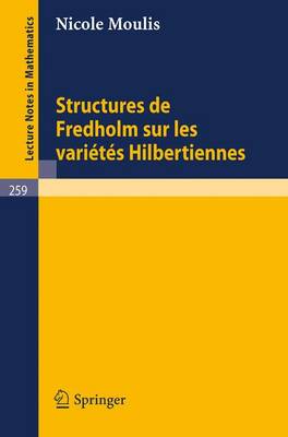 Structures de Fredholm Sur Les Varietes Hilbertiennes - Lecture Notes in Mathematics 259 (Paperback)