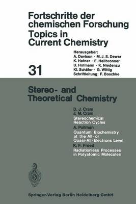 Stereo- and Theoretical Chemistry - Topics in Current Chemistry 31 (Paperback)